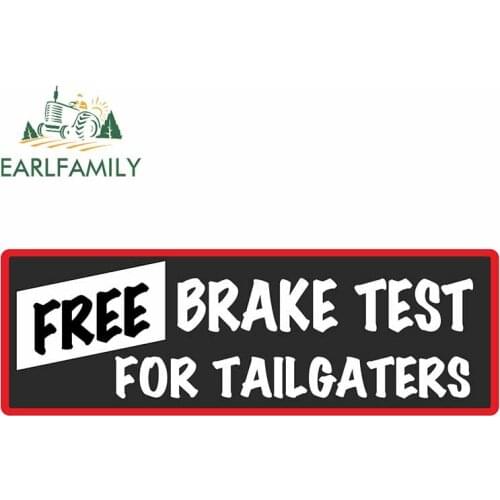 EARLFAMILY Funny Free Brake Test for Tailgaters Slogan with Retro Style Novelty Bumper Sticker Design Vinyl Car Sticker Decal