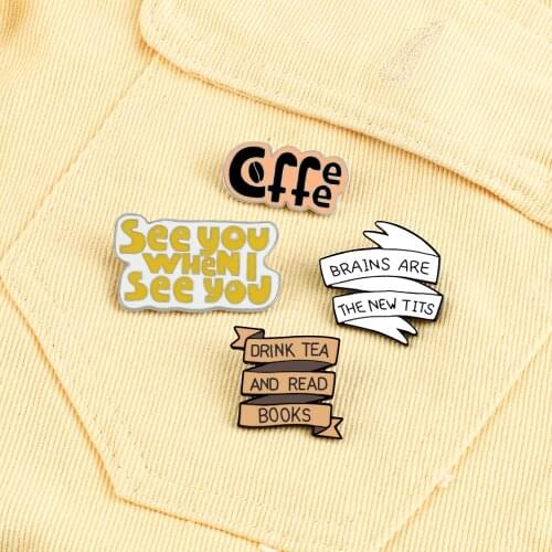 4 Style Personality Slogan Enamel Pins SEE YOU WHEN I SEE YOU Brooches Men Jeans Coat Lapel Pin Badges Jewelry Gift for Friend
