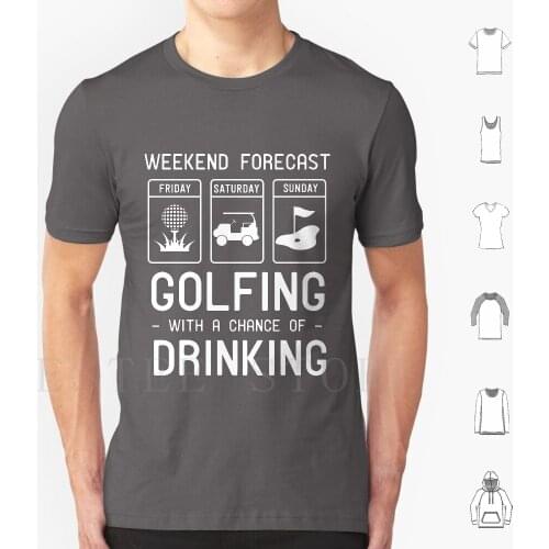 Weekend Forecast. Golfing With A Chance Of Drinking T Shirt Cotton Men Diy Print Weekend Forecast Forecast Drinking Booze Beer