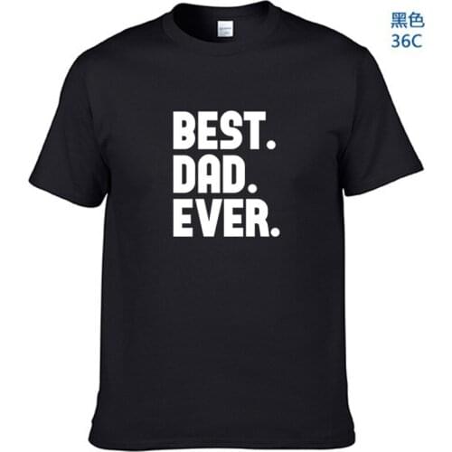 New Fathers Day Gift Best Dad Ever Printed Mens T-Shirt T Shirt For Men Short Sleeve O Neck Cotton Casual Top Tee 3.9New Father