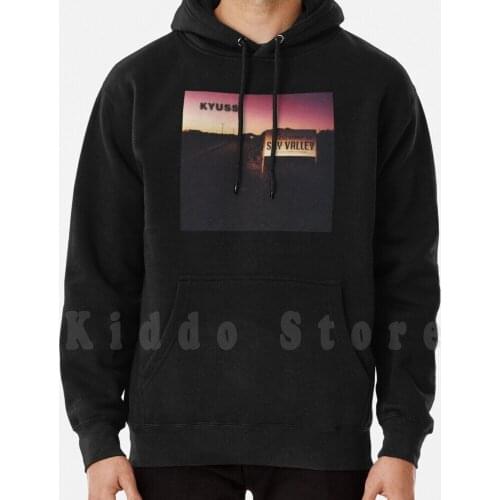Kyuss-Welcome To Sky Valley hoodies long sleeve Kyuss Welcome Sky Valley Circus Leaves Town Blues Red Sun