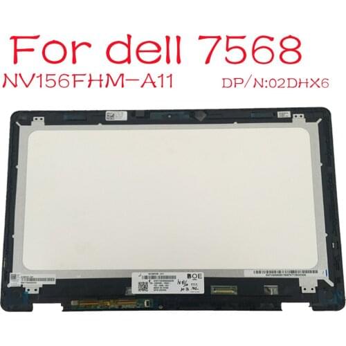 NV156FHM-A11 For Dell Inspiron 15 7568 7558 15.6 FHD LED LCD Touch Screen Original Screen Assembly DP/N 02DHX6 LCD Screen