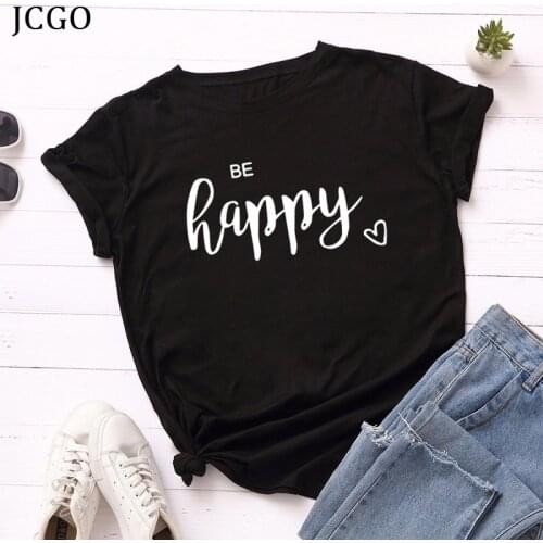 JCGO Summer Cotton Women T Shirt S-5XL Plus Size Short Sleeve Be Happy Letters Print Women Tees Top Casual O-Neck Female TShirts