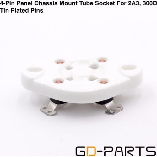 GD-PARTS Panel Chassis Mount 4pin U4A Ceramic Tube Socket for 274A 5U4G 300B PX4 2A3 811 572B 45 71A Hifi Vintage Amplifier DIY