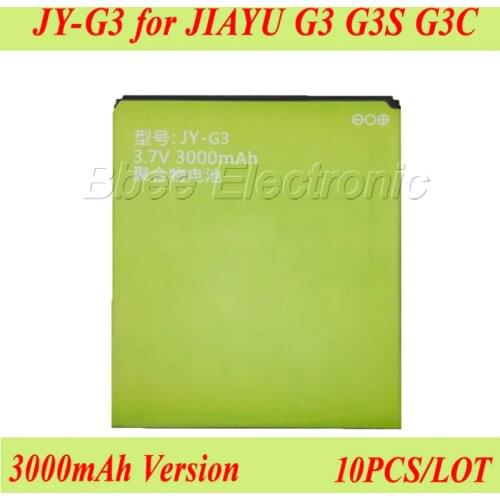 10PCS/LOT 3000mAh Version JY-G3 Battery For JIAYU G3 G3S G3C Battery Batterie Bateria AKKU Accumulator PIL
