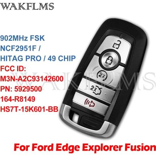 For Ford Fusion Explorer Edge Mustang 2017 2018 2019 2020 Smart key car 902MHz M3N-A2C93142600 5929500 164-R8149 HS7T-15K601-BB