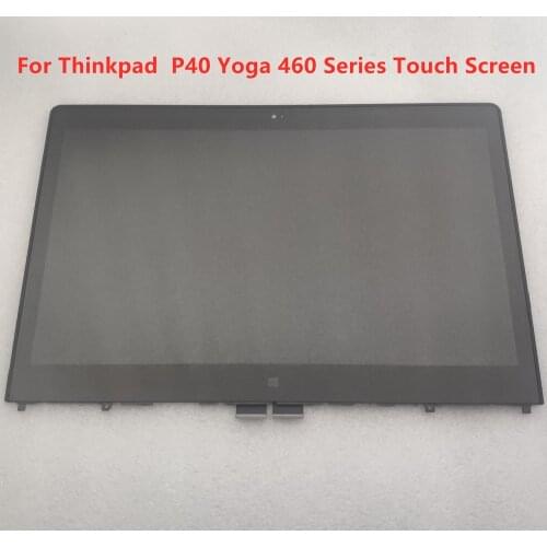 14"LCD Touch Screen Assembly NV140FHM N45 N41 LTN140HL05 LP140QH1 SPE1 For Lenovo Thinkpad P40 Yoga 460 Touch Screen Digitizer