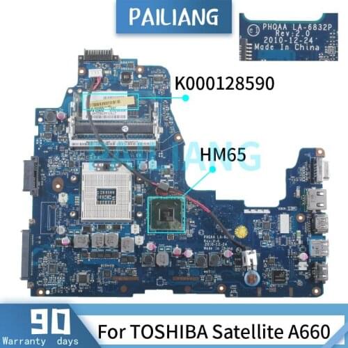 PAILIANG Laptop motherboard For TOSHIBA Satellite A660 Mainboard LA-6832P K000128590 HM65 DDR3 tesed