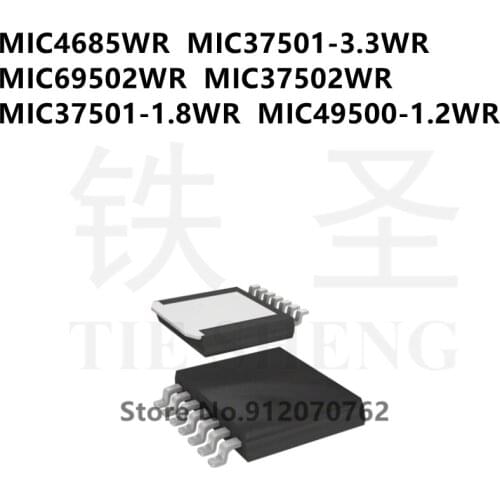 10PCS MIC4685WR MIC37501-3.3WR MIC69502WR MIC37502WR MIC37501-1.8WR MIC49500-1.2WR TO-263