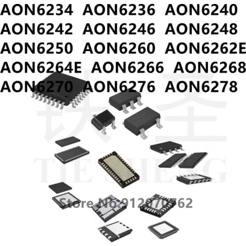 10PCS AON6234 AON6236 AON6240 AON6242 AON6246 AON6248 AON6250 AON6260 AON6262E AON6264E AON6266 AON6268 AON6270 AON6276 AON6278