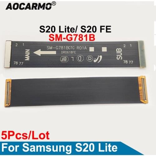 5PCS/Lot For Samsung Galaxy Galaxy S20 Lite/S20 FE G781B Main Board Connector Motherboard Connection Flex Cable Replacement Part