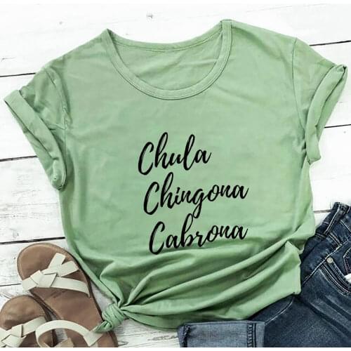 Chula Chingona 100%Cotton Women Tshirt Spanish Shirts Mexican Summer Casual O-Neck Short Sleeve Top Chula Shirts Mexican Gift