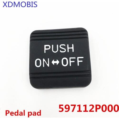 Pedal pad liner of treadle on parking brake FOR Hyundai SANTA FE SORENTO CADENZA IX55 OPTIMA SONATA for Kia k5kx7597112P000