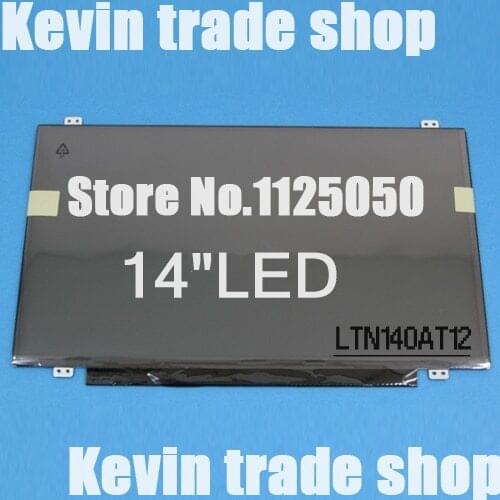 LCD SCREEN 14.0"SLIM Brand new A+ LTN140AT12 LTN140AT06 B140XW03 V.0 B140XW03 V.1 LP140WH2 LTN140AT08 LTN140AT11 N140BGE-L21