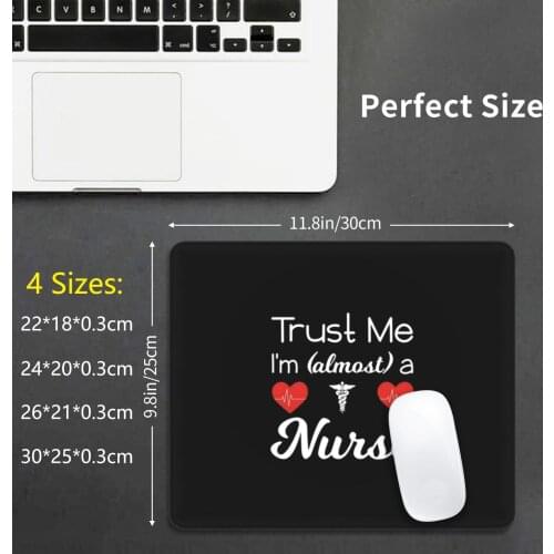 Nursing Student Gift Trust Almost Funny Saying Nurse School Mouse Pad DIY Print Cushion Funny Nursing Student