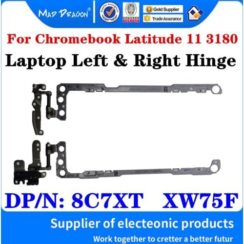 New Original 8C7XT 08C7XT XW75F 0XW75F For Dell Chromebook 11 3180 Latitude 11 3180 Laptop LCD Hinges Left & Right Hinge