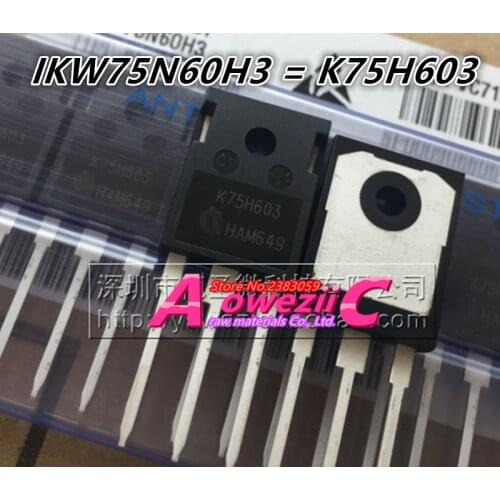 Aoweziic 2018+ 100% new imported original IKW75N60H3 K75H603 TO-247 IGBT power transistor field effect transistor 600V 75A
