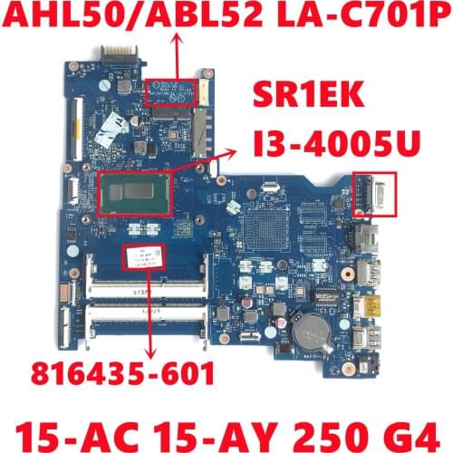 816435-601 816435-501 816435-001 For HP PAVILION 15-AC 15-AY 250 G4 Laptop Motherboard AHL50/ABL52 LA-C701P W/ I3-4005U 100%Test