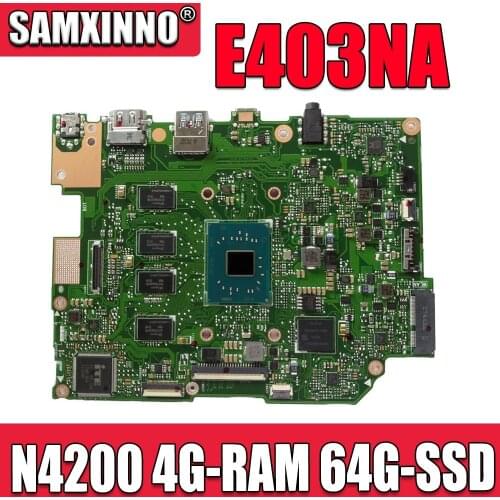 E403NAS Motherboard For ASUS E403NA E403N Laotop Mainboard w/N4200 CPU 4G-RAM 64G-SSD