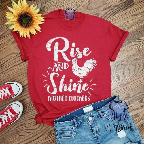 Rise and Shine Mother Cluckers Quote Shirt Funny Chicken Tee Novelty Farmer Tee Cute Cowgirl Shirt Animal Lover Tees