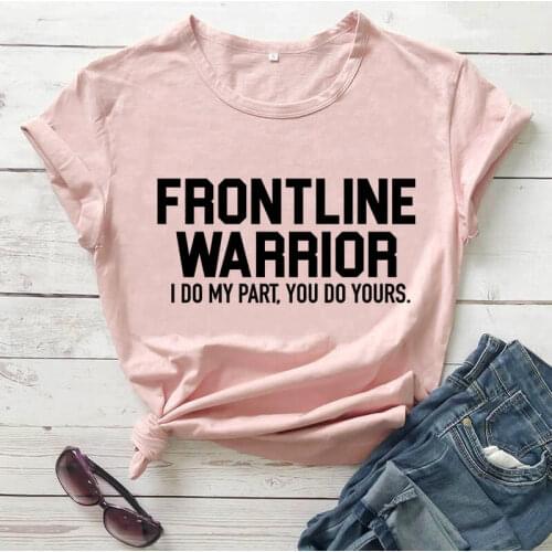 Frontline warrior new arrival 2020 100%cotton funny t shirt Quarantine Shirt nurse shirt gift for nurse nurse hero shirts