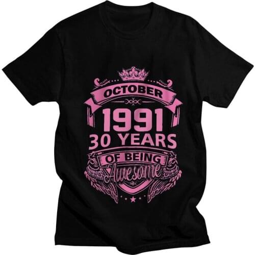 Mens Queens Born In October 1991 30 Years Of Being T-Shirt 30th Birthday Anniversary Tshirt Short Sleeve T Shirt Cotton Tee Top
