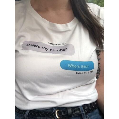 Delete My Number Who Is This Quotes Funny T-shirt Women Summer Tumblr Grunge Fashion White Tee Aesthetic Art Tumblr Tee Shirts