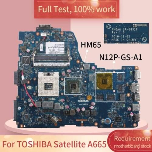 For TOSHIBA Satellite A665 LA-6831P K000125700 N12P-GS-A HM65 Notebook motherboard Mainboard full test 100% work
