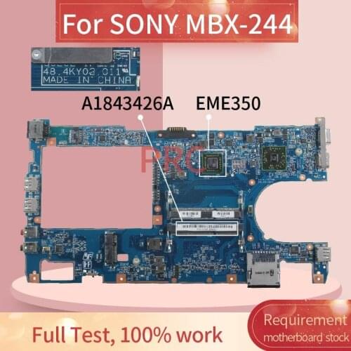 A1843426A MBX-244 For SONY VPCYB3 EME350 Laptop motherboard S0202-1 48.4KY02.011 AMD DDR3 Notebook Mainboard