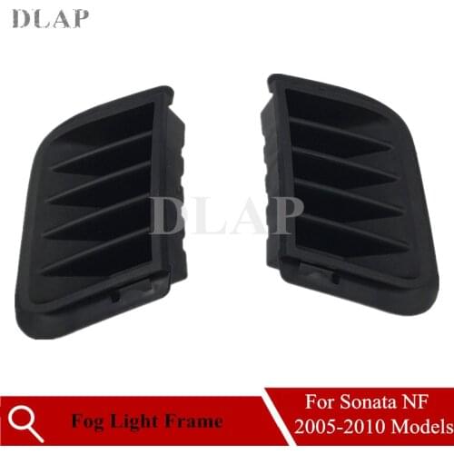 Auto For Hyundai SONATA NF 2005 2006 2007 2008 2009 Front Bumper Fog light Frame Panel Fog Lamp Trim cover