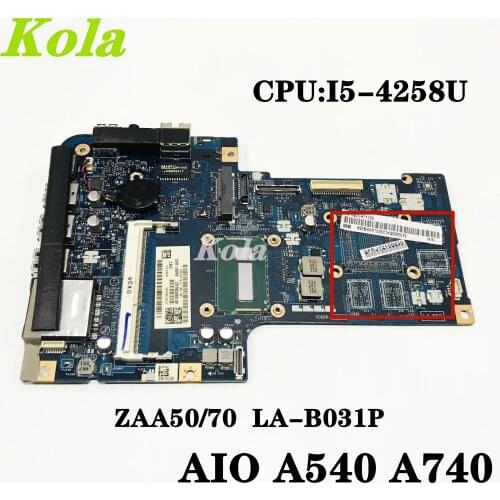 ZAA50/70 LA-B031P For Lenovo AIO A740 A540 All-in-one Laptop Motherboard With CPU I5-4258U UMA DDR3 100% Fully Tested
