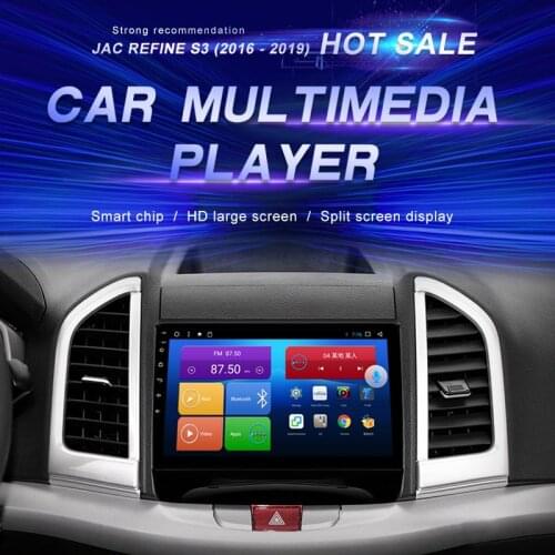 Android Car DVD For JAC Refine S3 (2016 - 2019) Car Radio Multimedia Video Player Navigation GPS Android10.0 Double Din