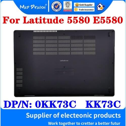 New Original 0KK73C KK73C For Dell Latitude 5580 E5580 Laptop Bottom Base Cover Bottom Case D Shell H Version Black Assembly