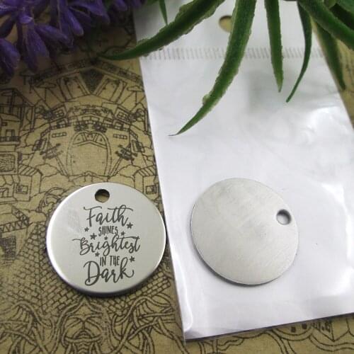 20pcs--"Faith shines brightest in the dark"stainless steel charms 5 styles for choosing DIY Charms for necklace bracelets