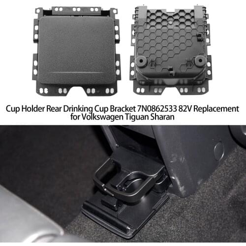 Cup Holder Rear Drinking Cup Bracket 7N0862533 82V Replacement for Volkswagen Tiguan Sharan Part NO.7N0862533 82V