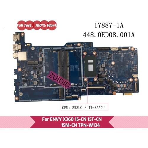 For HP ENVY X360 15T-CN 15-CN 15M-CN TPN-W134 Laptop Motherboard 17887-1A 448.0ED08.001A with I7-8550U SR3LC CPU 100% test ok