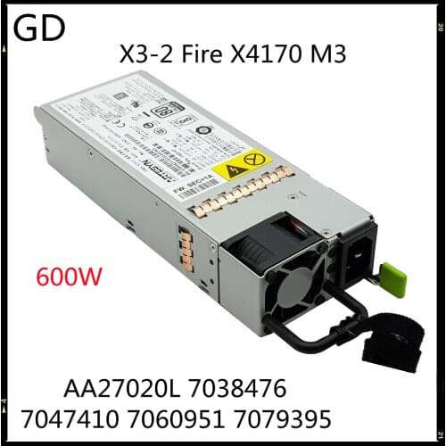 GD For Sun X3-2 Fire X4170 M3 600W Server Power Supply AA27020L 7038476 7047410 7060951 7079395 Full Tested Fast Shipping