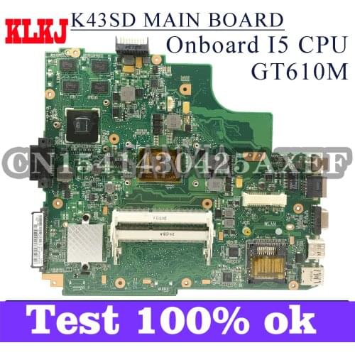 KLKJ K43SD Laptop Motherboard For ASUS K43SD K43S Original Mainboard Onboard I5-CPU GT610M-2GB