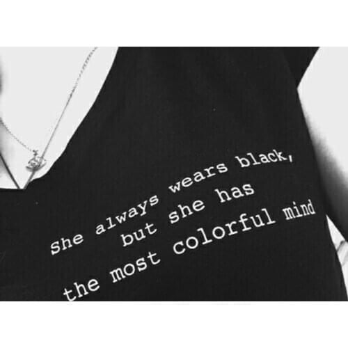 She Always Wears Black But She Has The Most Colorful Mind T-Shirt Tumblr Hipster Grunge Aesthetic Streetwear 90s Punk Shirt