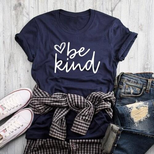 Be Kind Heart Printed T-shirt Scripture Women Christian Jesus Tshirt Casual 90s Graphic Motivational Kindness Tee Top Drop Ship