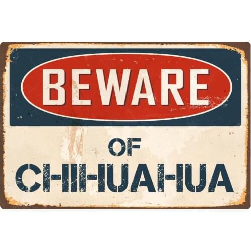 StickerPirate Beware of Chihuahua 8 x 12 Vintage Aluminum Retro Metal Sign VS103