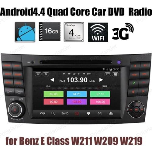 For B/enz E C/lass W211 W209 W219 Android4.4 Quad Core Car DVD CD radio stereo Support DTV DVR GPS BT 3G WiFi DAB+ TPMS