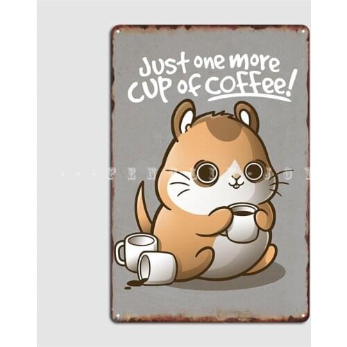 One More Cup Of Coffee Metal Sign Wall Mural Bar Cave Classic Plaques Tin Sign Poster