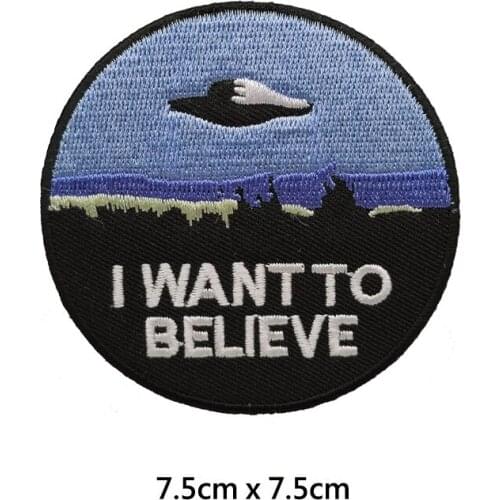 I WANT TO BELIEVE Iron On Patches Fashion Logo Embroidery Badge Clothing Accessories