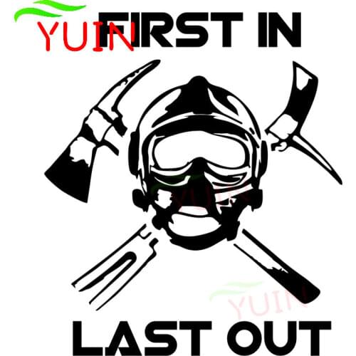 Car Sticker Firefighter First In Last Out Decal Personality Decorative Accessories Decals Creative PVC Body Sunscreen Stickers