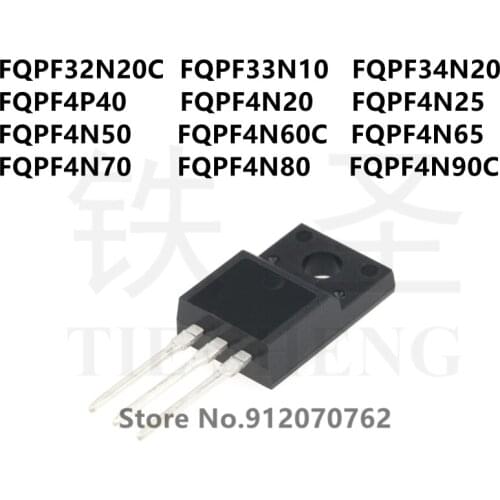 10PCS FQPF32N20C FQPF33N10 FQPF34N20 FQPF4P40 FQPF4N20 FQPF4N25 FQPF4N50 FQPF4N60C FQPF4N65 FQPF4N70 FQPF4N80 FQPF4N90C TO-220F