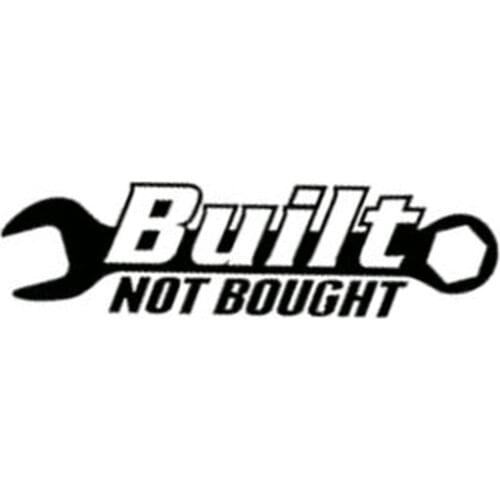 10.6X3.5CM BUILT NOT BOUGHT Decal Sticker Vinyl Interesting Car Accessories Car-styling S8-0107