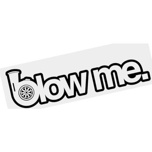S51213 Various Sizes/Colors Car Stickers Vinyl Decal BLOW ME Motorcycle Decorative Accessories
