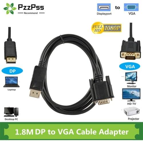 PzzPss DisplayPort DP To VGA Cable 1.8m Male to Male Displayport vga Connection Adapter 1080P for HDTV PC Laptop Projector