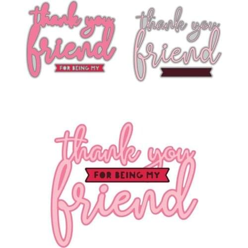 Metal Cutting Dies Decorative Thank You For Being My Friend For DIY Scrapbooking Embossing Album Paper Cards Dies 2021 New